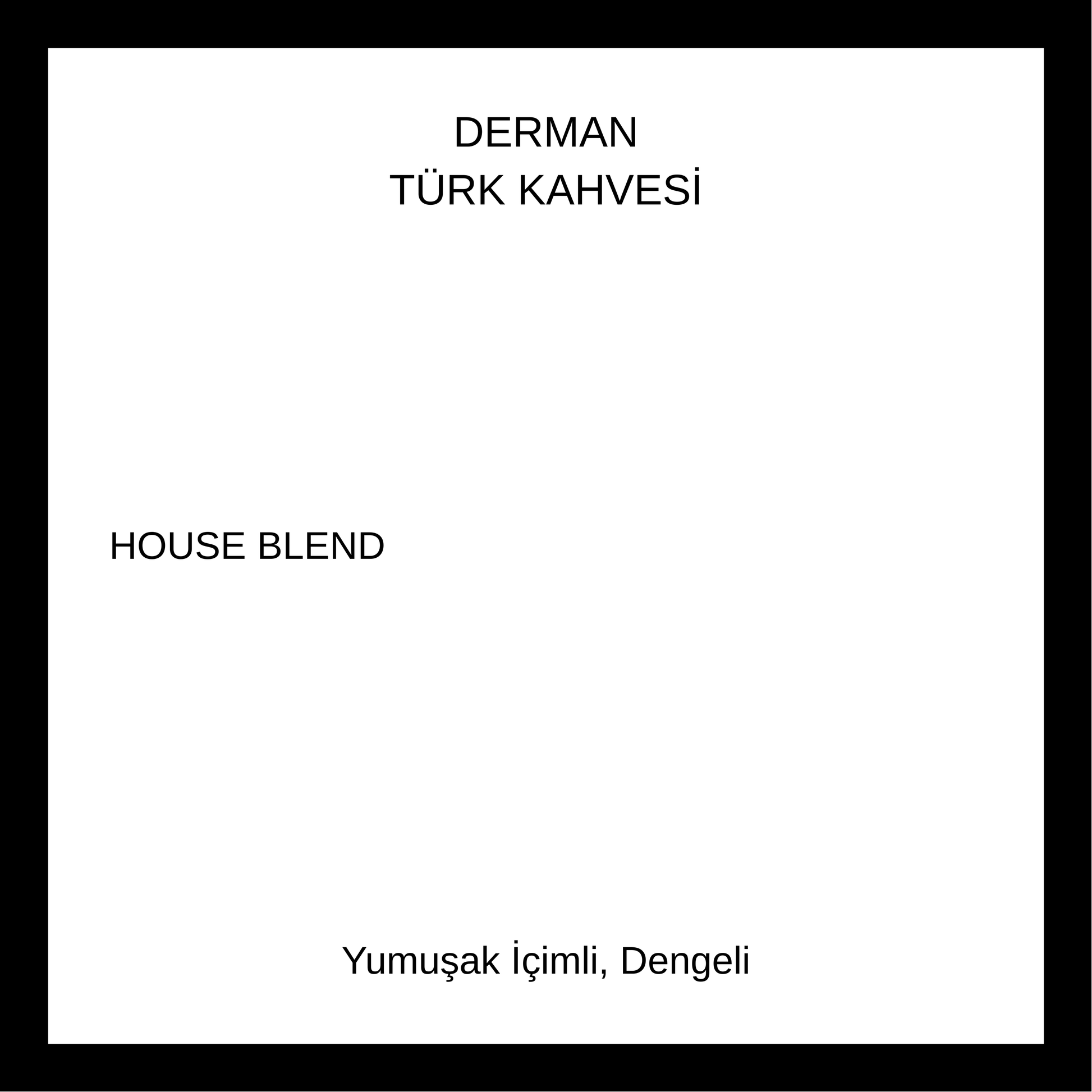 DERMAN TURKISH COFFEE